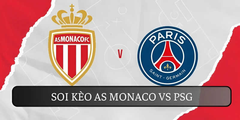 soi-keo-as-monaco-vs-psg